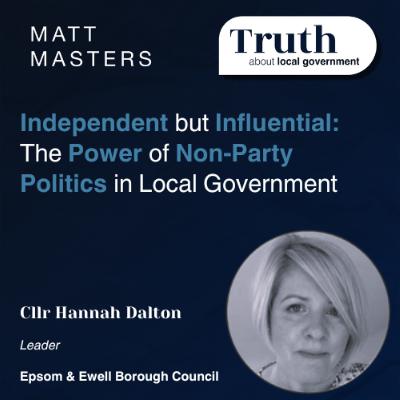 Independent but Influential: The Power of Non-Party Politics in Local Government Independent but Influential: The Power of Non-Party Politics in Local Government