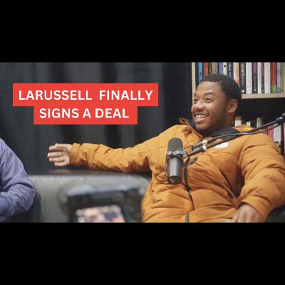#64 - Larussell Signs Deal with Live Nation #64 - Larussell Signs Deal with Live Nation