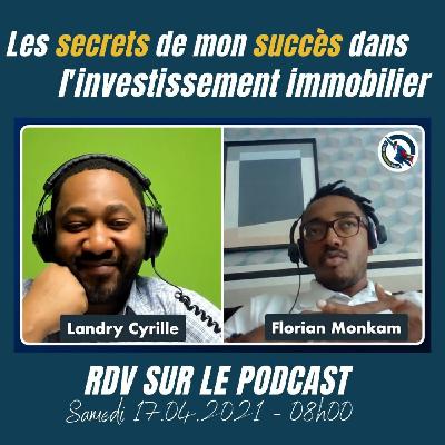 #61 - Les secrets de mon succès dans l'investissement immobilier (Interview avec Florian Monka) #61 - Les secrets de mon succès dans l'investissement immobilier (Interview avec Florian Monka)