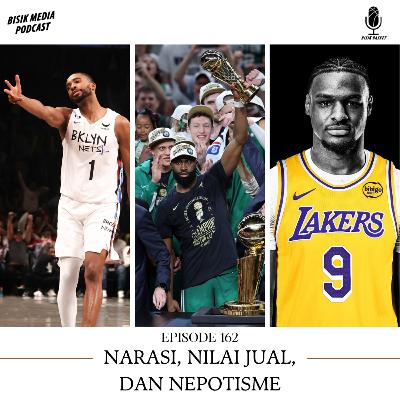 Eps. 162 Narasi, Nilai Jual, dan Nepotisme