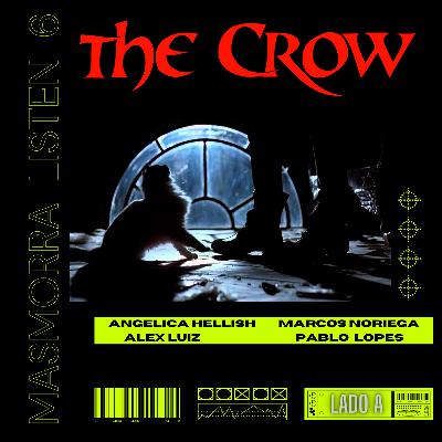 Masmorra Listen #06 – O CORVO (Parte 1)