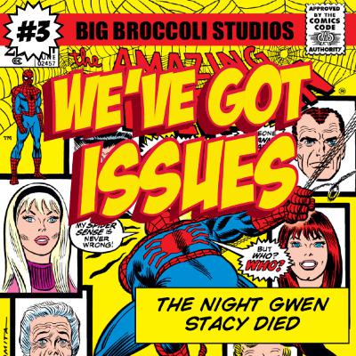 Episode Three: The Night Gwen Stacy Died! Episode Three: The Night Gwen Stacy Died!