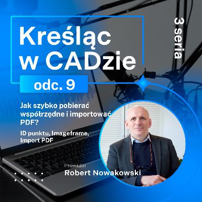 Jak szybko pobierać współrzędne i importować PDF? (ID punktu, Imageframe, Import PDF) Jak szybko pobierać współrzędne i importować PDF? (ID punktu, Imageframe, Import PDF)
