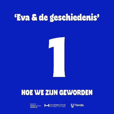 1. Eva & de geschiedenis