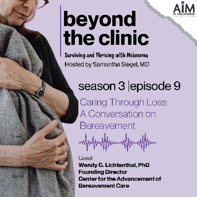 Caring Through Loss: A Conversation on Bereavement