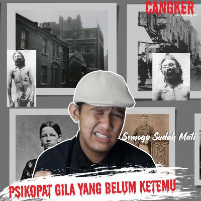 Cerita horor: Pembunuh Berantai Pelacur dan Wanita di Amerika|| Jack The Ripper || CLBK #3 Cerita horor: Pembunuh Berantai Pelacur dan Wanita di Amerika|| Jack The Ripper || CLBK #3