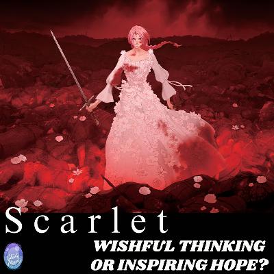 Scarlet Movie Review: Wishful Thinking or Inspiring Hope?