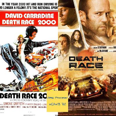 Getting Franchised Season 2: Death Race 2000 (1975) & Death Race (2008)
