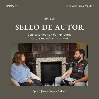 116. Conversamos con Fermín Lorda sobre artesanía y carpintería 116. Conversamos con Fermín Lorda sobre artesanía y carpintería