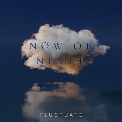 Now Or Never