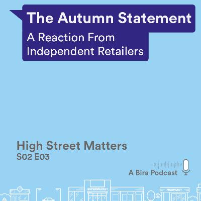 The Autumn Budget - A Reaction from Independent Retailers