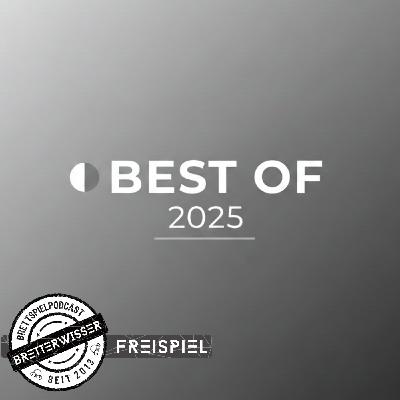 BW580 - FreiSpiel: Best of 2025