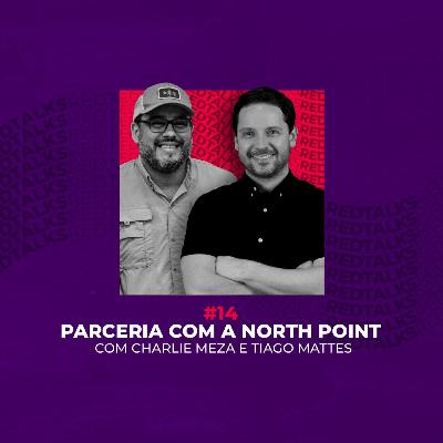 #14 - Parceria com a North Point