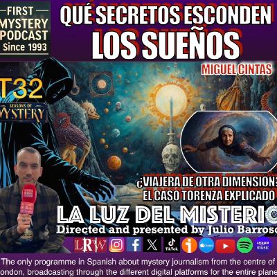 ¿Viajera de Otra Dimensión? El caso Torenza explicado y Qué secretos esconden los sueños con Miguel Cintas