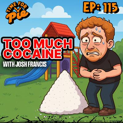 Cocaine Tummy Aches - Josh Francis