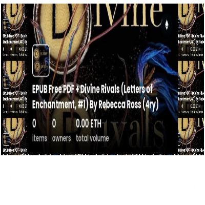 (How To Download) [EPUB\PDF] Divine Rivals (Letters of Enchantment, #1) by Rebecca   Ross Full Access