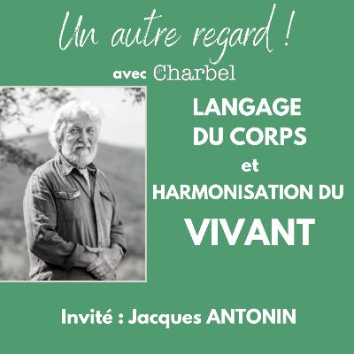 Langage du corps et harmonisation du vivant