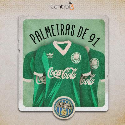 #304 O Palmeiras de 1991