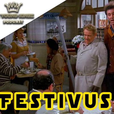 The Young Kingz Podcast EP 68 Part 2 "Festivus for the rest of us"
