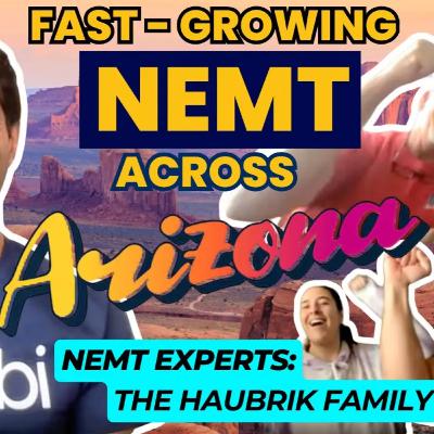 This family-run NEMT business is growing fast across Arizona! | NEMT Experts Podcast Episode 94