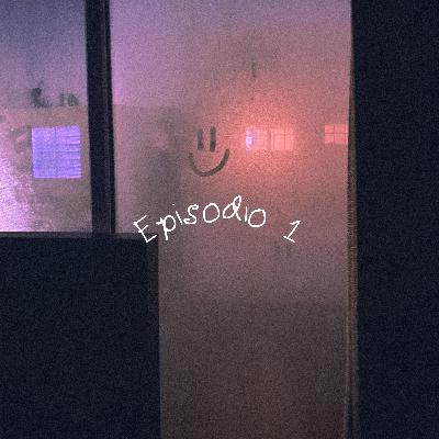 Episodio #1