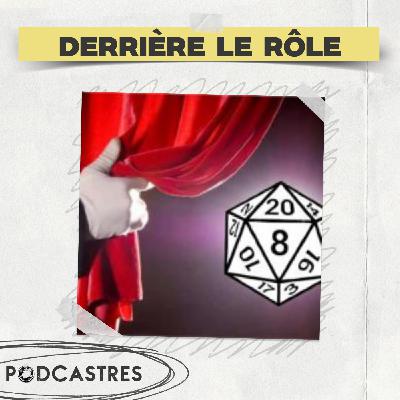 Derrière le rôle - PodCastres 2025 Derrière le rôle - PodCastres 2025