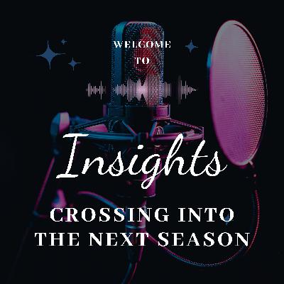 Crossing into the Next Season Crossing into the Next Season