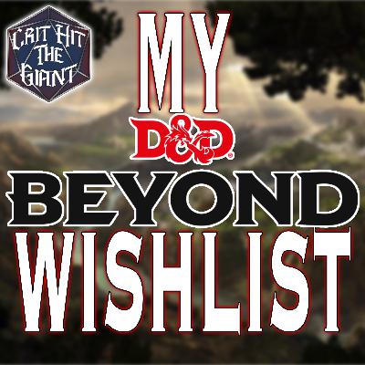 My D&D Beyond Wish List My D&D Beyond Wish List
