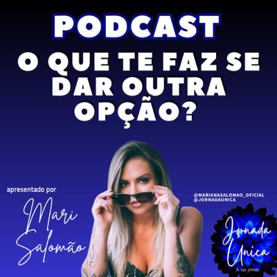 O que te faz se dar outra opção?