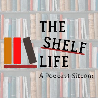 The Shelf Life: A Podcast Sitcom - TRAILER