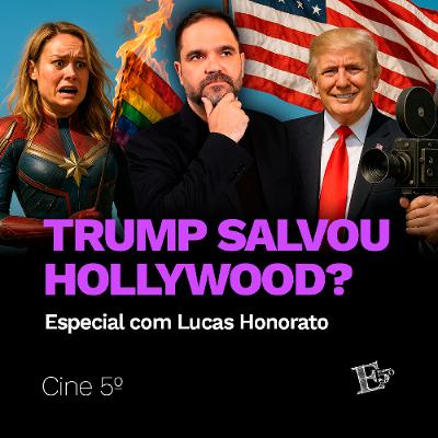 Trump SALVOU Hollywood? | CINE 5º - POP CORNER com Lucas Honorato