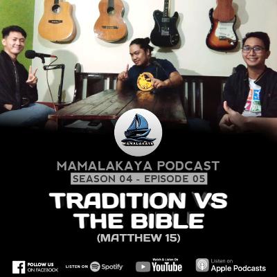 28. TRADITION VS THE BIBLE