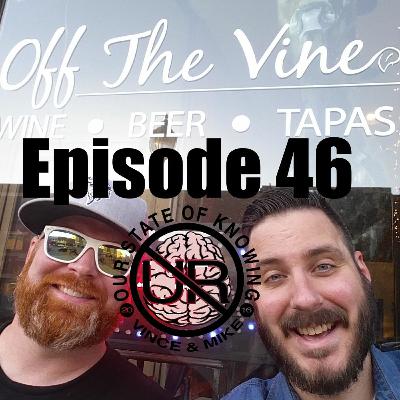 Our State of Knowing Episode 46