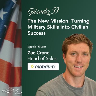 Ep 59: The New Mission: Turning Military Skills into Civilian Success Ep 59: The New Mission: Turning Military Skills into Civilian Success