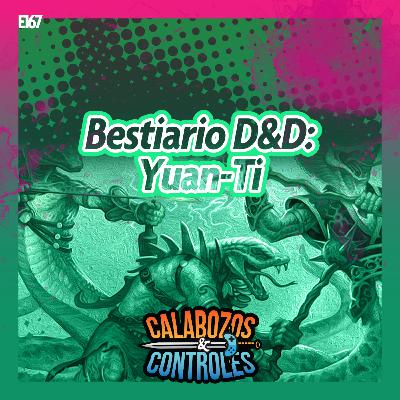 E167 - Bestiario D&D: Yuan-Ti