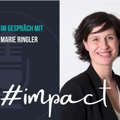 IMPACT - Interview mit Marie Ringler