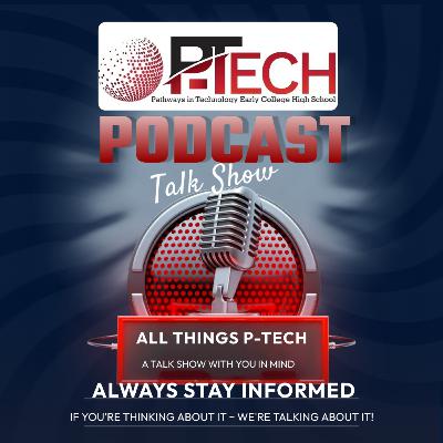 It's a P-Tech Summer It's a P-Tech Summer