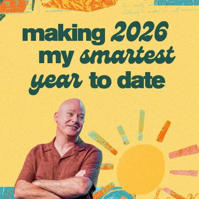 Making 2026 My Smartest Year to Date | Chris Mulhare
