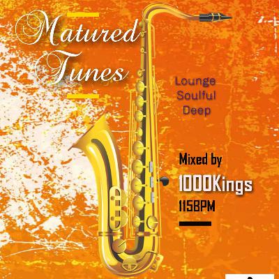 Matured Tunes (Soulful Edition) by 1000Kings