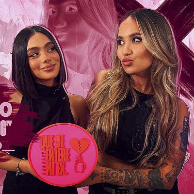 "YO TAMBIÉN FUI MI RED FLAG" con SARA CANO y MAR RUIZ | QSEMEx 2x37