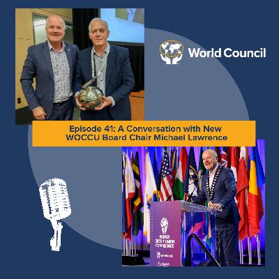 Episode 41: A Conversation with New WOCCU Board Chair Michael Lawrence