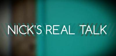 Nick's Real Talk- Episode 0: "Testing"