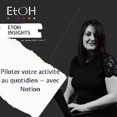 Piloter votre activité au quotidien — avec Notion