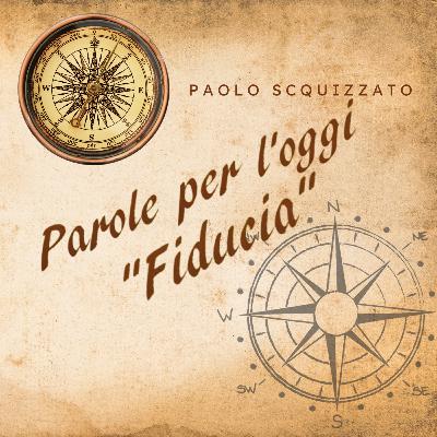 Parole per l'oggi - Fiducia Parole per l'oggi - Fiducia