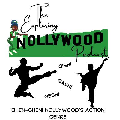 Ghen-Ghen! Nollywood's Action Genre