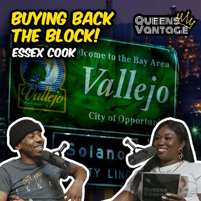 Buying Back the Block (Vallejo, CA) w/Essex Cook