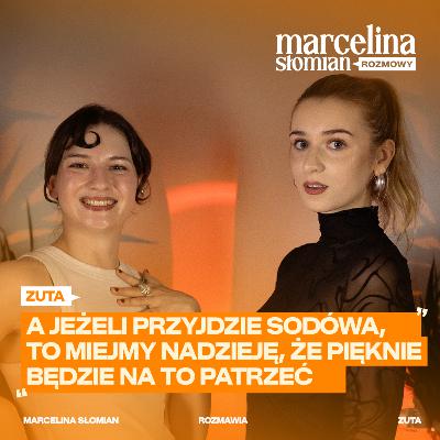 Zuta: "A jeżeli przyjdzie sodówa, to miejmy nadzieję, że pięknie będzie na to patrzeć"