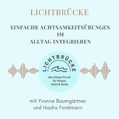 Einfache Achtsamkeitsübungen im Alltag integrieren Einfache Achtsamkeitsübungen im Alltag integrieren