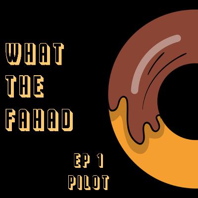 Ep 1 - Pilot Ep 1 - Pilot