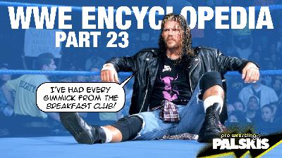 WWE Encyclopedia Pt. 23